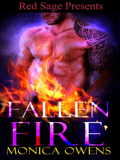 Title details for Fallen Fire by Monica Owens - Available